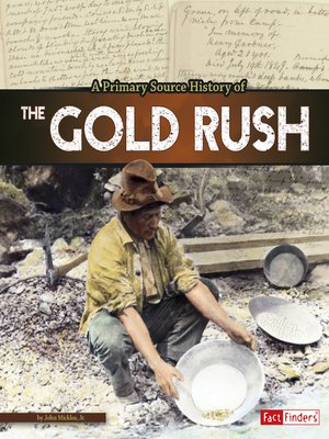 cover image of A Primary Source History of the Gold Rush